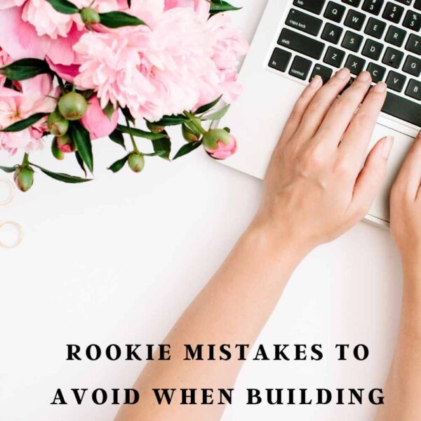 Rookie mistakes to avoid