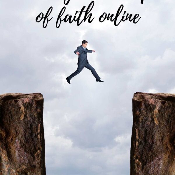 Taking the leap of faith online