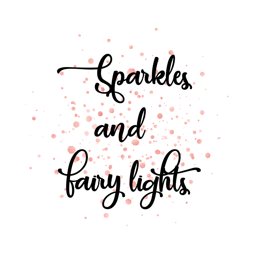 Sparkles and fairy lights